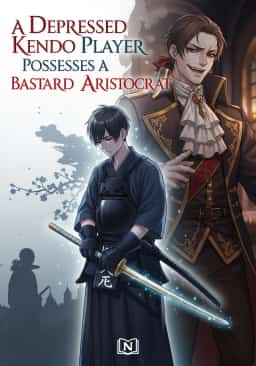 A Depressed Kendo Player Possesses a Bastard Aristocrat