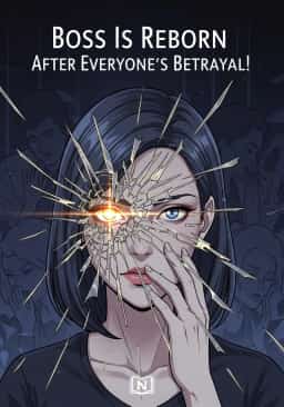 Boss Is Reborn After Everyone’s Betrayal! novel cover