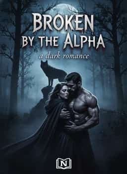 BROKEN BY THE ALPHA a dark romance 