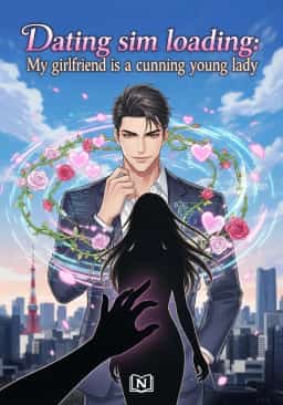 Dating sim loading: My girlfriend is a cunning young lady novel cover