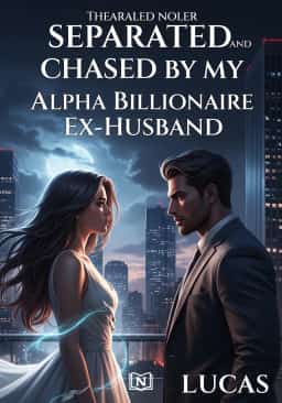 Divorced and Chased by My Alpha Billionaire Ex-Husband novel cover