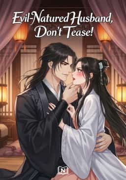 Evil-Natured Husband, Don't Tease! novel cover