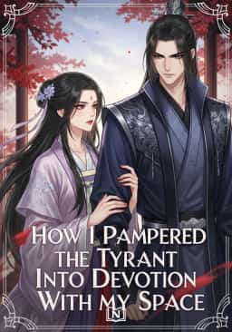 How I Pampered the Tyrant Into Devotion With My Space novel cover