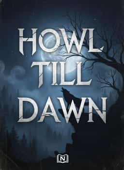HOWL TILL DAWN