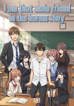 I am that male friend in the harem story novel cover