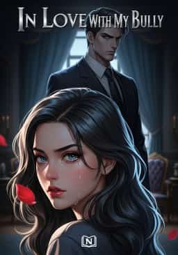 In Love With My Bully novel cover