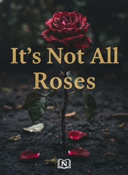 It's Not All Roses novel cover