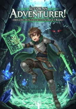 Let's be an Adventurer! ~Defeating Dungeons with a Skill Board~