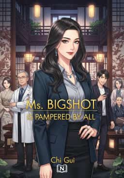 Ms. Bigshot Is Pampered by All novel cover