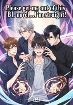 Please get me out of this BL novel...I'm straight!