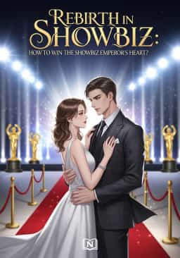 Rebirth in Showbiz: How to Win the Showbiz Emperor's Heart? novel cover
