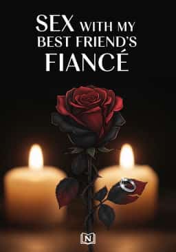 SEX WITH MY BEST FRIEND'S FIANCÉ novel cover