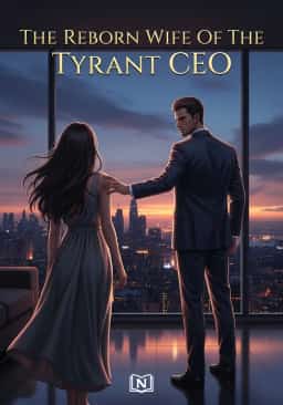 The Reborn Wife Of The Tyrant CEO novel cover
