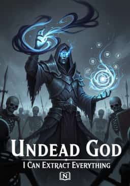Undead God: I Can Extract Everything novel cover