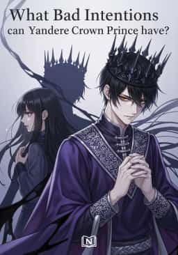 What Bad Intentions can the Yandere Crown Prince have? novel cover