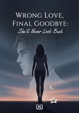 Wrong Love, Final Goodbye: She'll Never Look Back novel cover