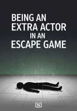 Being an Extra Actor in an Escape Game