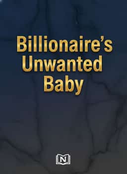 Billionaire's Unwanted Baby