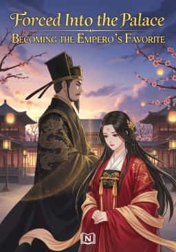Forced Into the Palace: Becoming the Emperor's Favorite novel cover