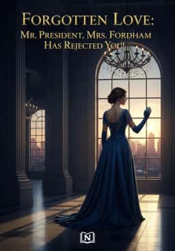 Forgotten Love: Mr. President, Mrs. Fordham Has Rejected You!