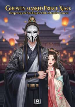 Ghostly Masked Prince Xiao: Pampering and Spoiling the Little Adorable Consort novel cover
