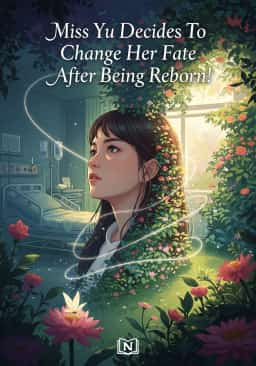 Miss Yu Decides To Change Her Fate After Being Reborn! novel cover