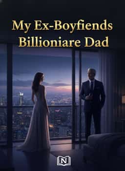 My Ex-Boyfriends Billionaire Dad novel cover