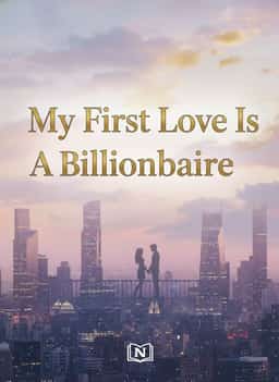 My First Love Is A Billionaire novel cover