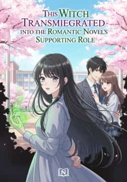 This Witch Transmigrated into the Romantic Novel's Supporting Role novel cover