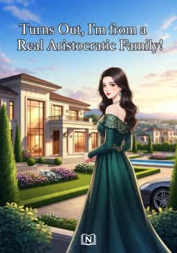 Turns Out, I’m from a Real Aristocratic Family!